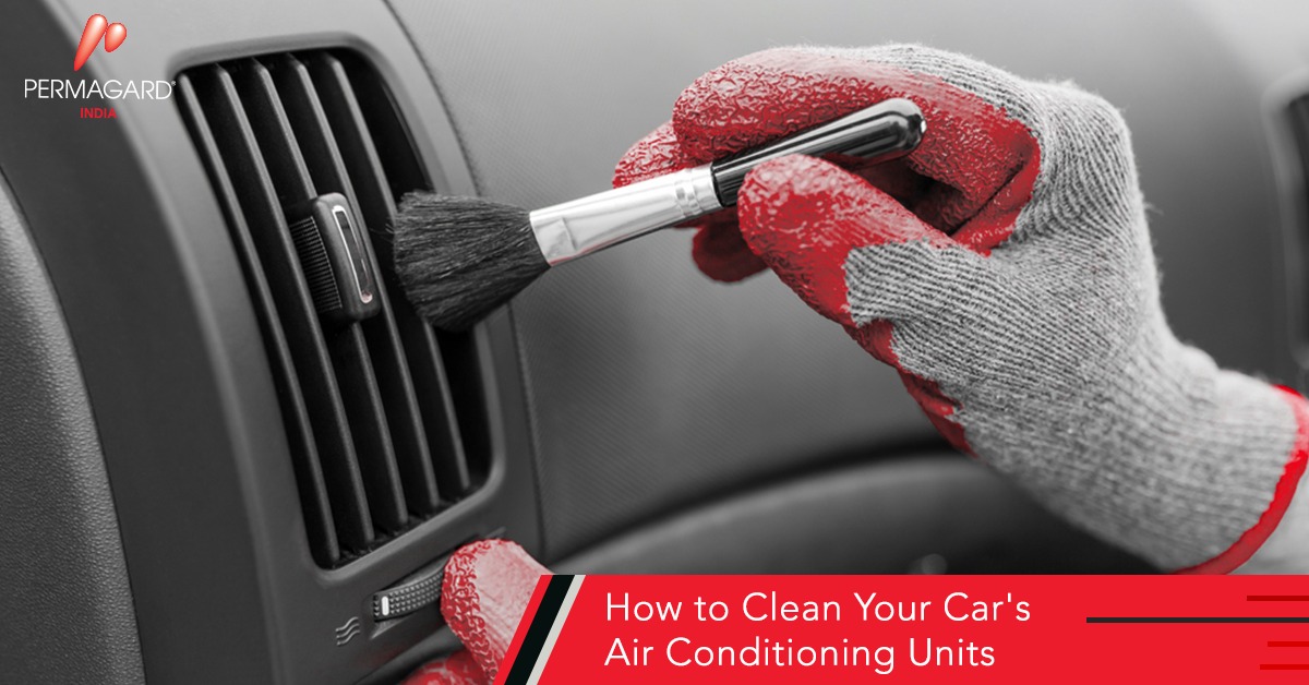 How to Clean Your Car’s Air Conditioning Units - Permagard India